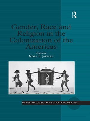 cover image of Gender, Race and Religion in the Colonization of the Americas